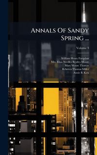 Produktbild: Annals Of Sandy Spring ...