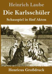 Produktbild: Die Karlssch&uuml;ler (Gro&szlig;druck)