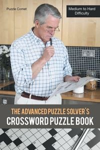 Produktbild: The Advanced Puzzle Solver's Crossword Puzzle Book