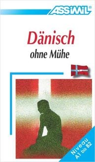 Produktbild: Assimil D&auml;nisch ohne M&uuml;he Lehrbuch - Niveau A1-B2