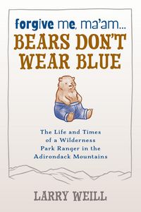 Produktbild: Forgive Me, Ma'am... Bears Don't Wear Blue