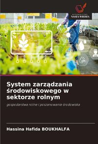 Produktbild: System zarz&iquest;dzania &iquest;rodowiskowego w sektorze rolnym