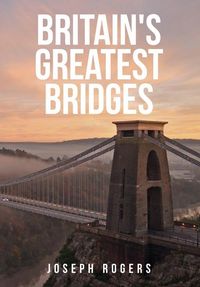 Produktbild: Britain's Greatest Bridges