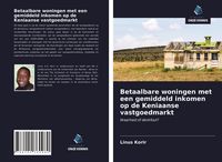 Produktbild: Betaalbare woningen met een gemiddeld inkomen op de Keniaanse vastgoedmarkt
