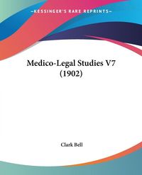 Produktbild: Medico-Legal Studies V7 (1902)