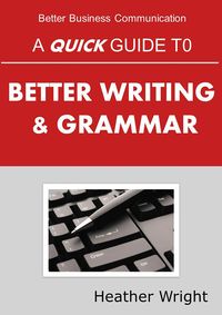 Produktbild: A Quick Guide to Better Writing & Grammar