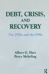 Produktbild: Debt, Crisis and Recovery: The 1930's and the 1990's