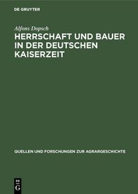 Produktbild: Herrschaft und Bauer in der deutschen Kaiserzeit