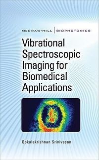 Produktbild: Vibrational Spectroscopic Imaging for Biomedical Applications