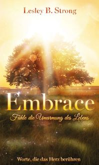 Produktbild: EMBRACE - F&uuml;hle die Umarmung des Lebens