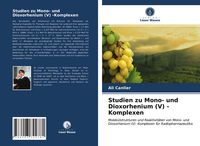 Produktbild: Studien zu Mono- und Dioxorhenium (V) -Komplexen