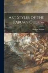 Produktbild: Art Styles of the Papuan Gulf. --