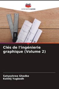 Produktbild: Cl&eacute;s de l'ing&eacute;nierie graphique (Volume 2)