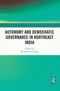 Produktbild: Autonomy and Democratic Governance in Northeast India
