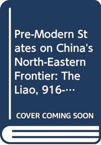 Produktbild: Breuker, R: Pre-Modern States on China's North-Eastern Front