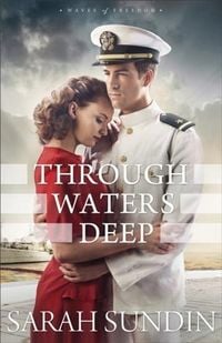 Produktbild: Through Waters Deep (Waves of Freedom Book #1)