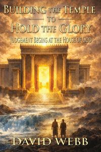 Produktbild: Building the Temple to Hold the Glory