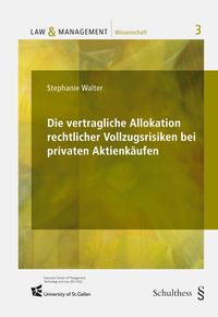 Produktbild: Die vertragliche Allokation rechtlicher Vollzugsrisiken bei privaten Aktienk&auml;ufen
