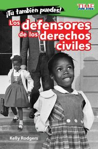 Produktbild: &iexcl;T&uacute; Tambi&eacute;n Puedes! Los Defensores de Los Derechos Civiles