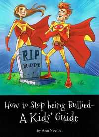 Produktbild: How to Stop Being Bullied - A Kid's Guide