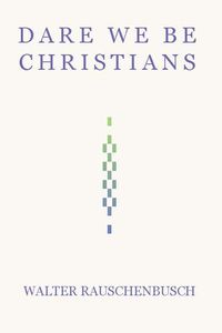 Produktbild: Dare We Be Christians