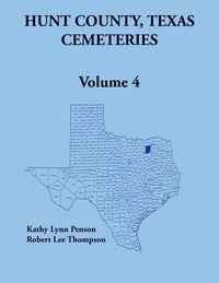 Produktbild: Hunt County, Texas Cemeteries, Volume 4