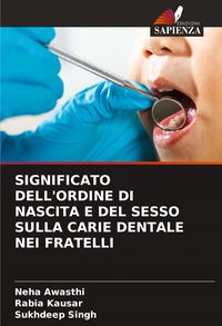 Produktbild: Significato Dell'ordine Di Nascita E Del Sesso Sulla Carie Dentale Nei Fratelli