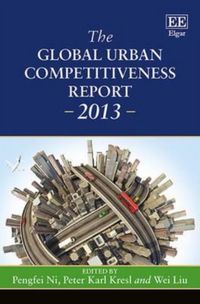 Produktbild: The Global Urban Competitiveness Report - 2013