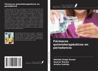 Produktbild: F&aacute;rmacos quimioterap&eacute;uticos en periodoncia