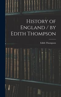 Produktbild: History of England / by Edith Thompson