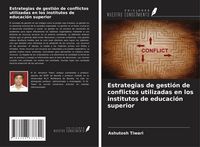 Produktbild: Estrategias de gesti&oacute;n de conflictos utilizadas en los institutos de educaci&oacute;n superior