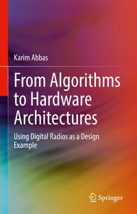 Produktbild: From Algorithms to Hardware Architectures