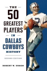 Produktbild: The 50 Greatest Players in Dallas Cowboys History