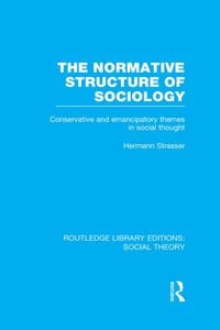 Produktbild: The Normative Structure of Sociology (RLE Social Theory)
