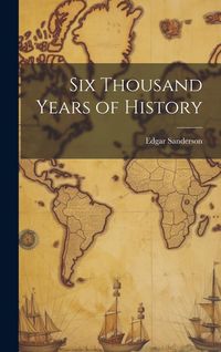 Produktbild: Six Thousand Years of History