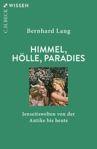 Bild vom Artikel Himmel, Hölle, Paradies vom Autor Bernhard Lang