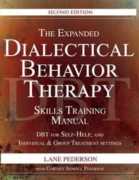 Produktbild: The Expanded Dialectical Behavior Therapy Skills Training Manual, 2nd Edition