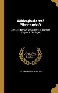 Produktbild: K&ouml;hlerglaube und Wissenschaft