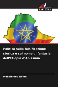 Produktbild: Politica sulla falsificazione storica e sul nome di fantasia dell'Etiopia d'Abissinia