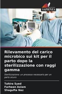 Produktbild: Rilevamento del carico microbico sui kit per il parto dopo la sterilizzazione con raggi gamma