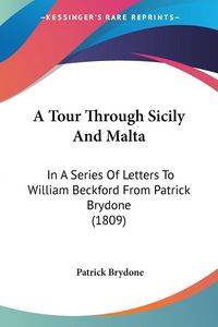 Produktbild: A Tour Through Sicily And Malta