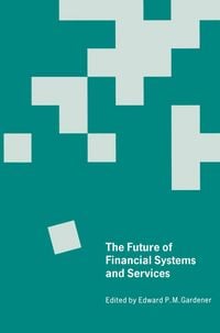 Produktbild: The Future of Financial Systems and Services