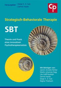 Bild vom Artikel Strategisch-Behaviorale Therapie SBT vom Autor Serge K. D. Sulz