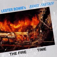 Bild vom Artikel The Fire This Time vom Autor Lesters Brass Fantasy Bowie