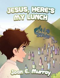 Produktbild: Jesus, Here's My Lunch