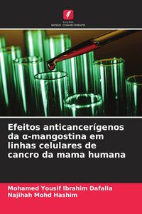 Produktbild: Efeitos anticancer&iacute;genos da &iquest;-mangostina em linhas celulares de cancro da mama humana