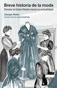 Produktbild: Breve historia de la moda : desde la Edad Media hasta la actualidad