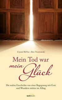 Produktbild: Mein Tod war mein Gl&uuml;ck