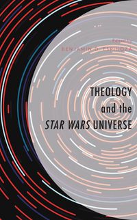 Produktbild: Theology and the Star Wars Universe