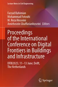 Produktbild: Proceedings of the International Conference on Digital Frontiers in Buildings and Infrastructure